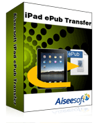 Aiseesoft iPad ePub 転送