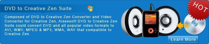 DVD to Creative Zen Suite