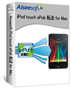 Aiseesoft iPod touch ePub 転送 for Mac